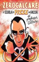 La scuola di pizze in faccia del professor Calcare