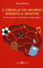 Il cervello del bambino spiegato ai genitori