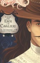 Il mondo degli eroi e dei cavalieri