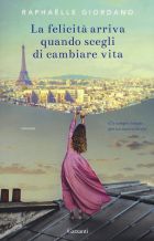La felicit&agrave; arriva quando scegli di cambiare vita